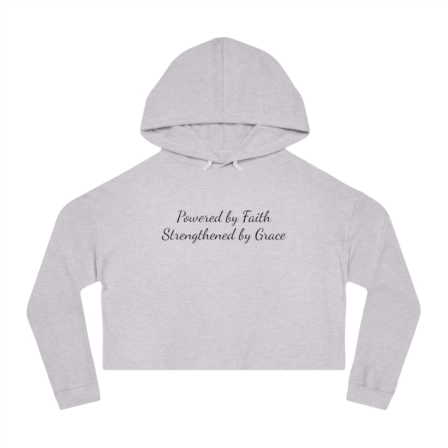 Cropped Top Hoodie — "Powered by Faith, Strengthened by Grace"