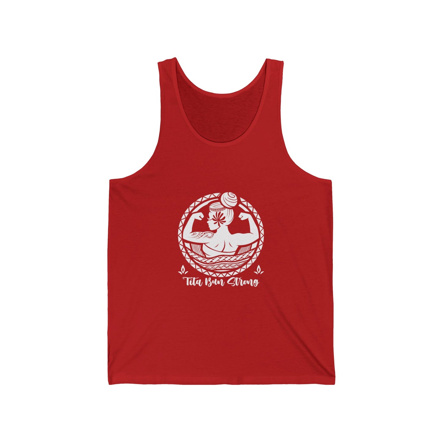 Inspirational Unisex Jersey Tank - "Tita Bun Strong" Design